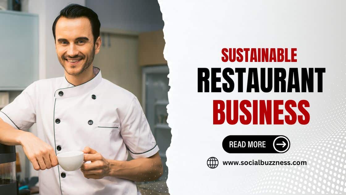 Sustainable Restaurant Business