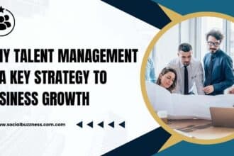 Why Talent Management Is A Key Strategy to Business Growth?